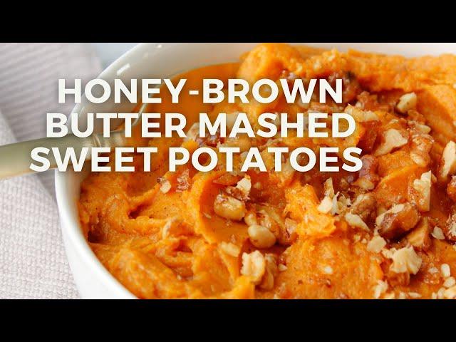 Honey-Brown Butter Mashed Sweet Potatoes Recipe | The Daily Speshyl