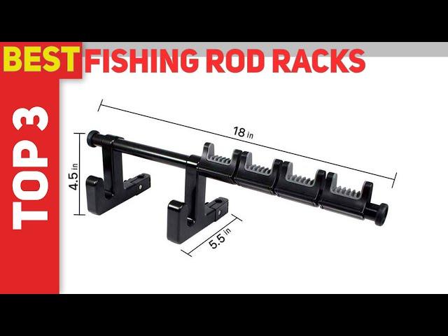 Top 3 Best Fishing Rod Racks 2023