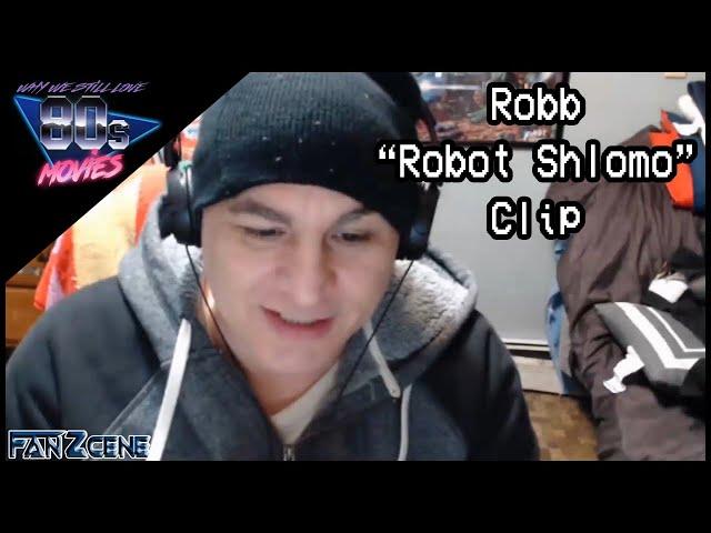Robb "Robot Shlomo" Clip | Why We Still Love 80s Movies