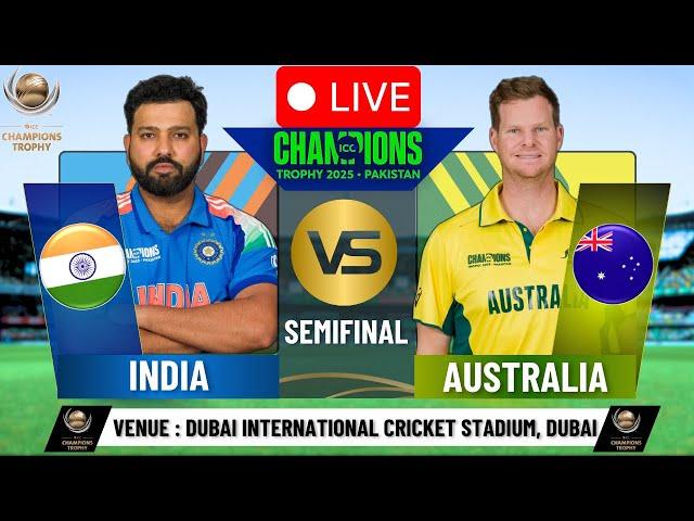  IND vs AUS LIVE | Champions Trophy 2025 Semi-Final  | India vs Australia | Live Score & Commentary