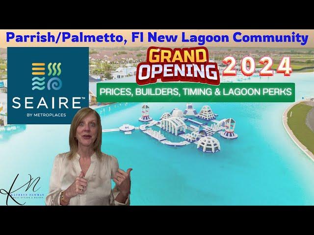 Seaire Lagoon Community Coming to Parrish/Palmetto, Florida | In-Depth Look @ What to Expect & When