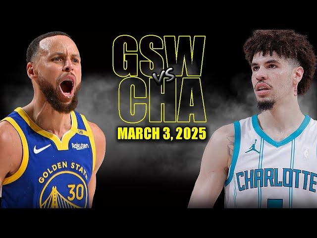 Golden State Warriors vs Charlotte Hornets Full Game Highlights - March 3, 2025 | NBA Regular Season