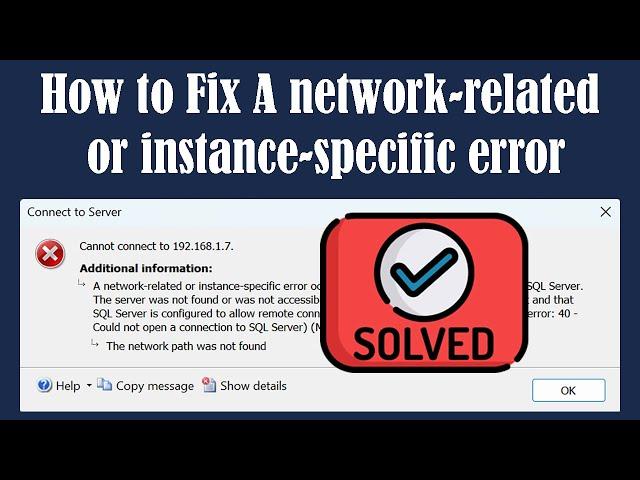 Quick Fix: Network-Related or Instance-Specific Error in SQL