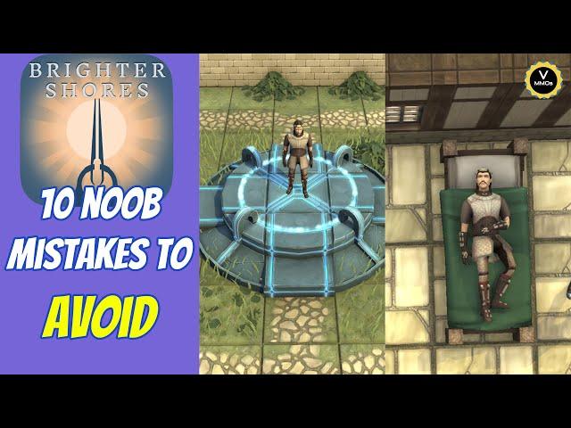 brighter shores 10 noob mistakes to avoid