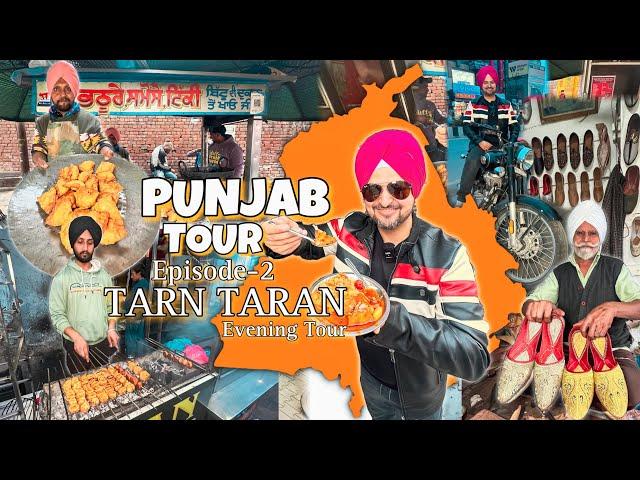 Punjab Tour Ep-2 | Punjabi Food | Punjabi Jutti | Punjabi Culture | Shri Tarn Taran Sahib | Punjab