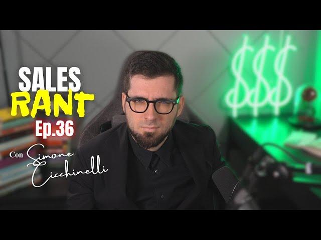 SALES RANT - Ep. 36 - Come CHIUDERE ogni LEAD anticipando le sue mosse