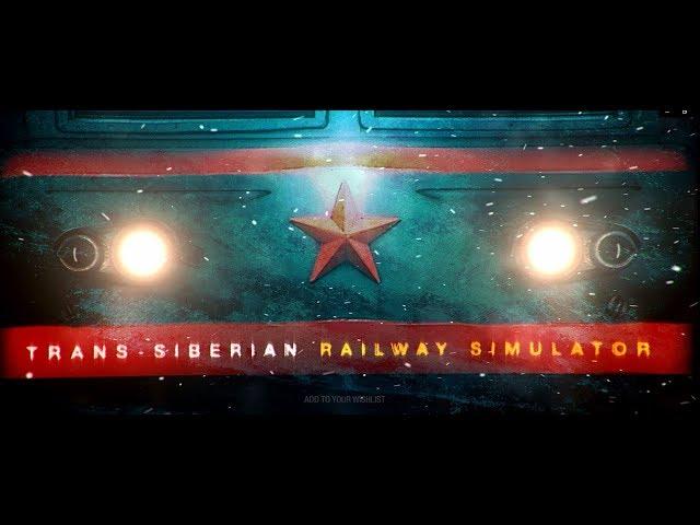 Trans-Siberian Railway Simulator - Official Trailer