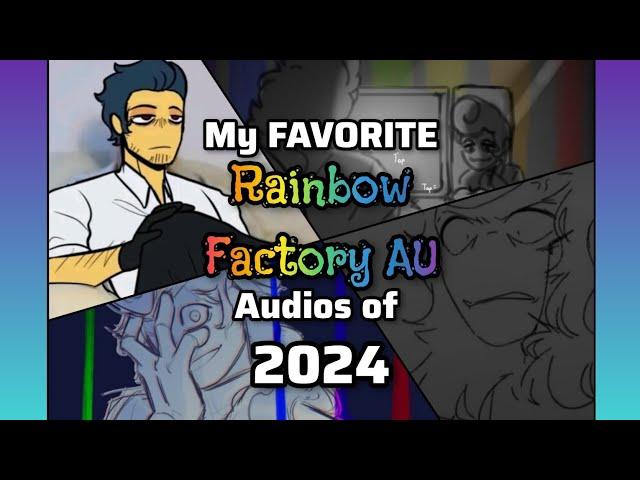 My FAVORITE Rainbow Factory AU Audios of 2024 | Welcome Home AU