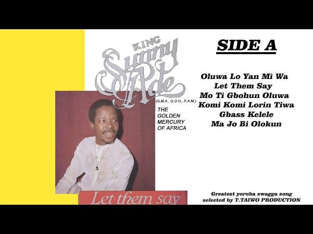 KING SUNNY ADE-OLUWA LO YAN MI WA (LET THEM SAY ALBUM)