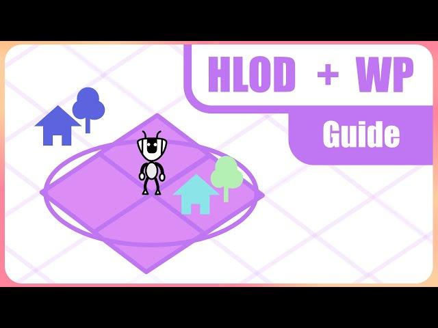 Generate HLODs in a world partition level tutorial tips & tricks : save time and gain performance