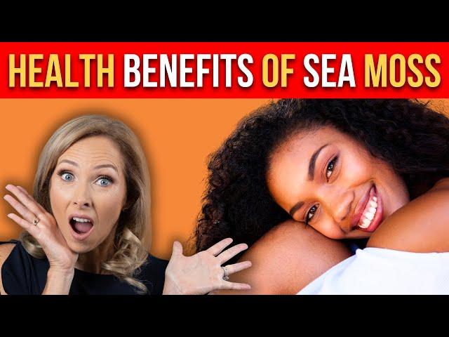 Health Benefits of Sea Moss | Dr. Janine