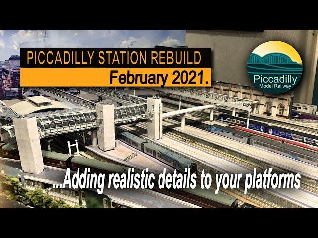 ADDING REALISTIC DETAILS TO YOUR PLATFORMS – PICCADILLY STATION REBUILD PROJECT