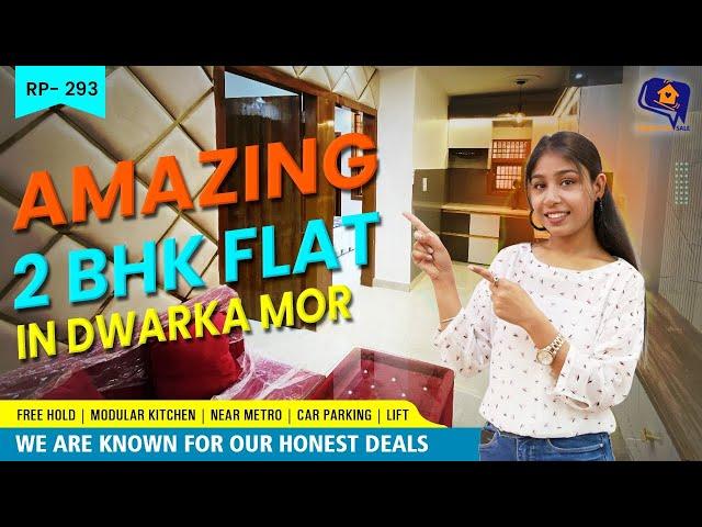 Amazing 2 BHK Flat in Delhi |  Flat Near Metro | Affordable Price | Dwarka Mor | RP 293