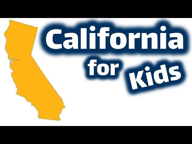 California for Kids | US States Learning Video