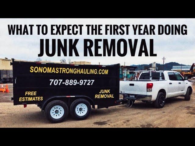 What To Expect YOUR First Year In The Junk Removal Business #howto #tips #entrepreneur