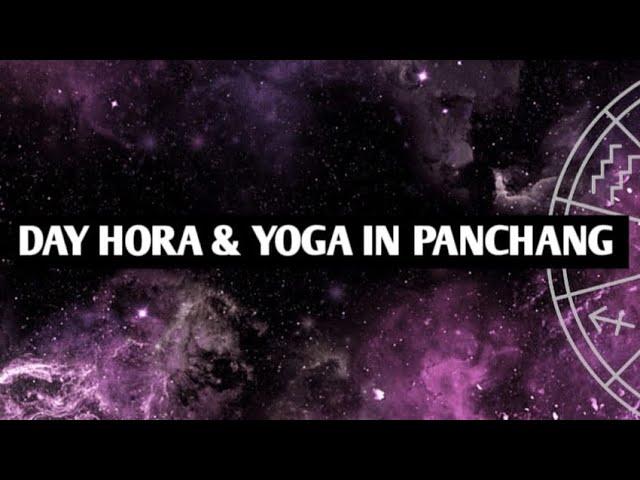 DAY HORA & YOGA IN PANCHANG