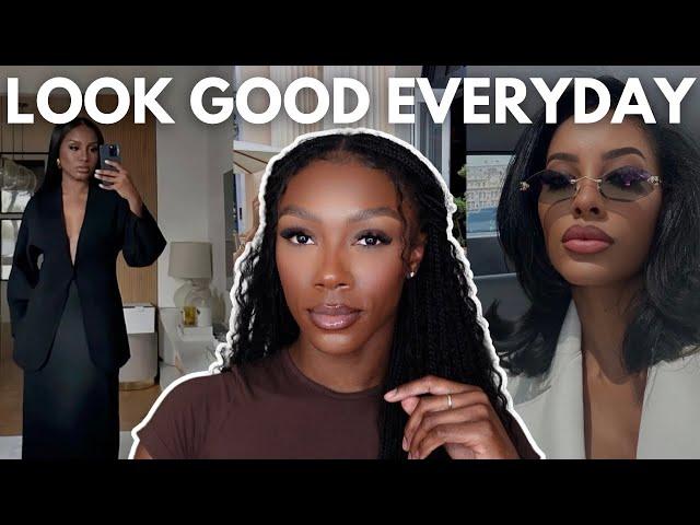 How to LOOK GOOD EVERY DAY | simple tips to always look polished & put together