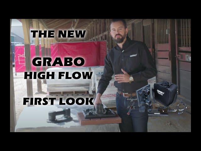 THE GRABO HIGH FLOW - FIRST LOOK