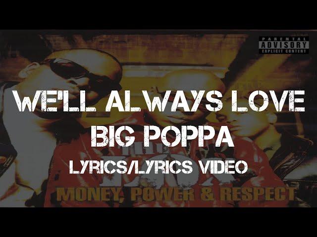 The Lox - We'll Always Love Big Poppa (Lyrics/Lyric Video)