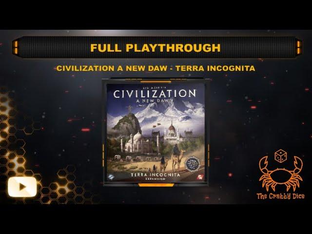 Civilization A New Dawn: Terra Incognita Expansion ... Full Playthrough by the Crabby Dice