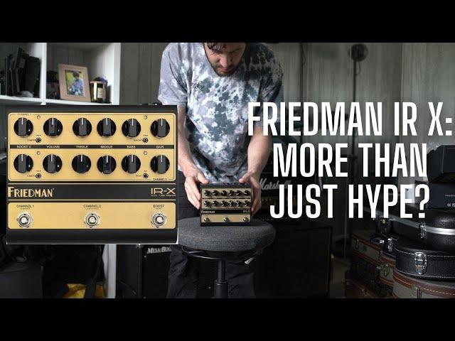 The FRIEDMAN IR X - Is it As Good As They're Saying?