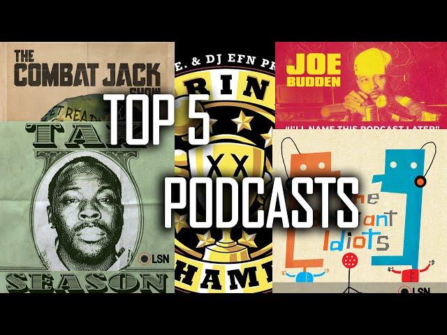 Top 5 Hip Hop/Urban Podcasts | Combat Jack | Drink Champs | The Brilliant Idiots