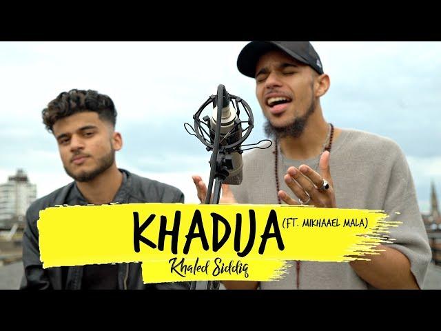 Khāled Siddīq & Mikhaael Mala - "Khadija" (Maria Maria Acapella Cover)