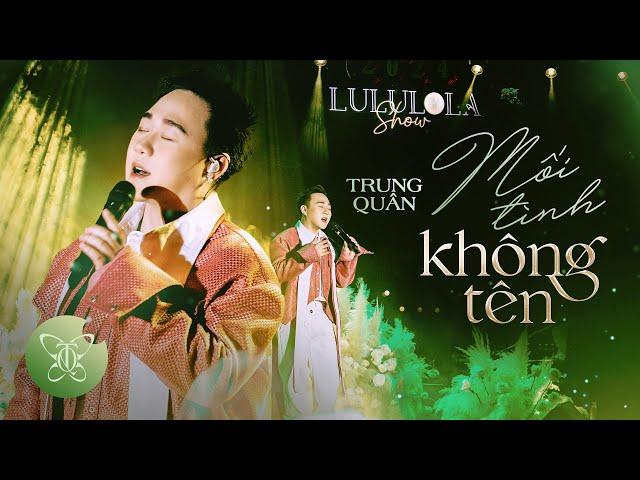 MỐI TÌNH KHÔNG TÊN l TRUNG QUÂN x ĐÌNH NGUYỄN x LÊ CHÍ TRUNG | Live cover at LULULOLA