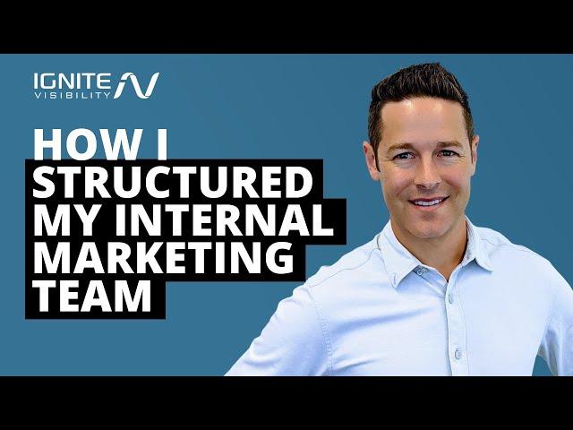 How I Structured My Internal Marketing Team