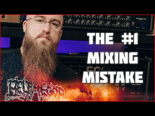 The #1 Metal Mixing MISTAKE... It's NOT What You Think