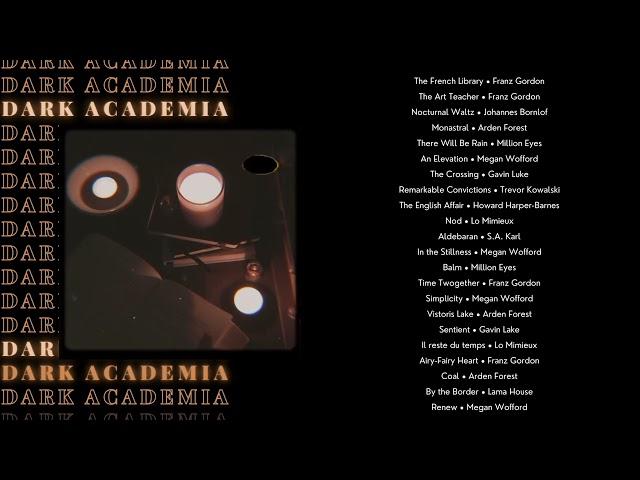 a dark academia playlist to read to ️ dark royalty core aesthetic playlist