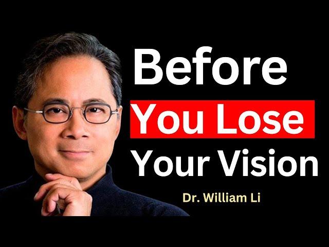 5 Superfoods Protect Eyes & Reduce Vision Loss | Dr  William Li