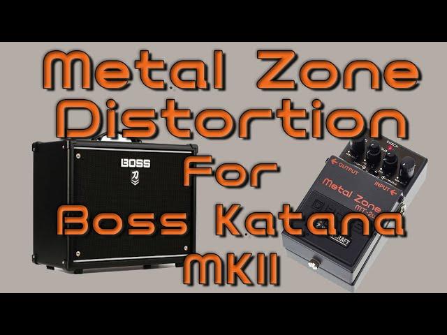 Metal Zone Tutorial For Boss Katana MKII