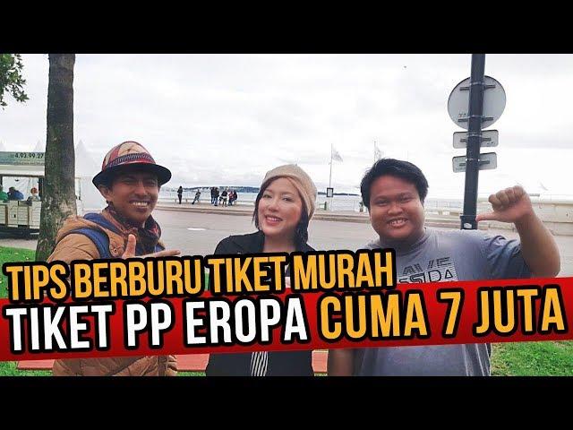 TIPS BERBURU TIKET MURAH, TIKET PP EROPA CUMA 7 JUTA | Christina Lie