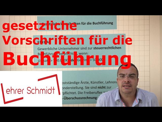 Buchführung - gesetzliche Vorschriften | Rechnungswesen | Lehrerschmidt