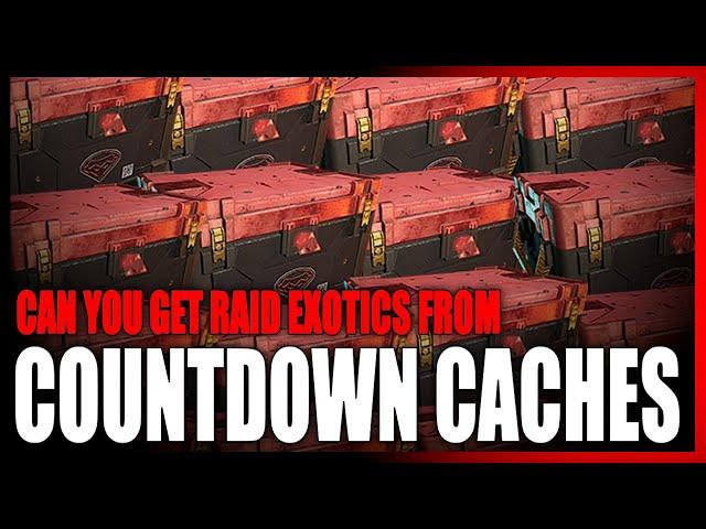 Can Raid Exotics Drop From Countdown Exotic Caches? | The Division 2