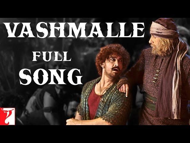 Vashmalle Full Song | Thugs Of Hindostan | Amitabh Bachchan, Aamir Khan | Ajay-Atul, A Bhattacharya