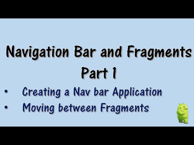 Navigation Bar and Fragments (Part 1)