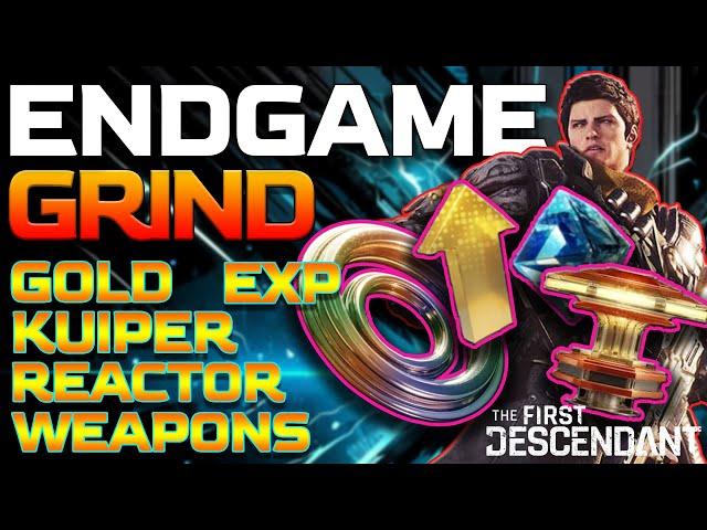 ENDGAME GRIND | All In One Video | Best XP - Farms - Weapons - Kuiper | BE PREPARED AND GEARED