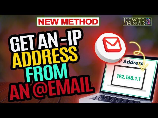 How to get an ip address from an email 2024