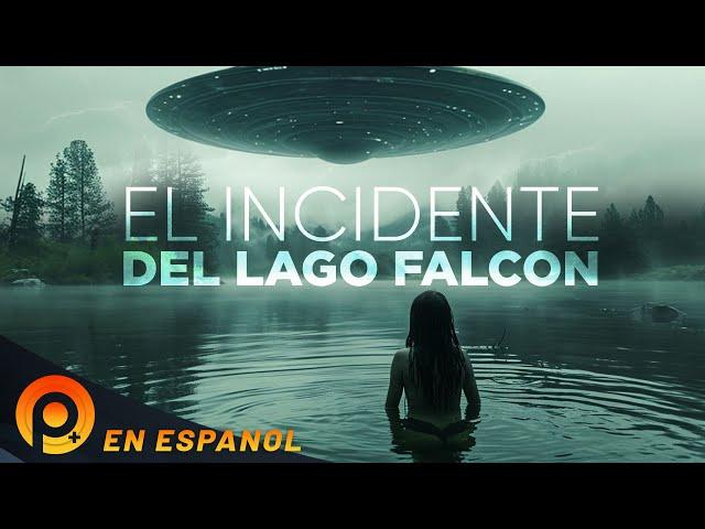 EL INCIDENTE DEL LAGO FALCON | PELICULA DOCUMENTALES EXTRATERRESTRES EN ESPAÑOL LATINO | PELICULAS+