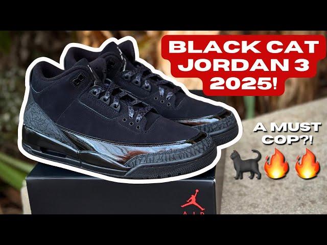 THESE MIGHT BE A PROBLEM!! BLACK CAT AIR JORDAN 3 2025 REVIEW