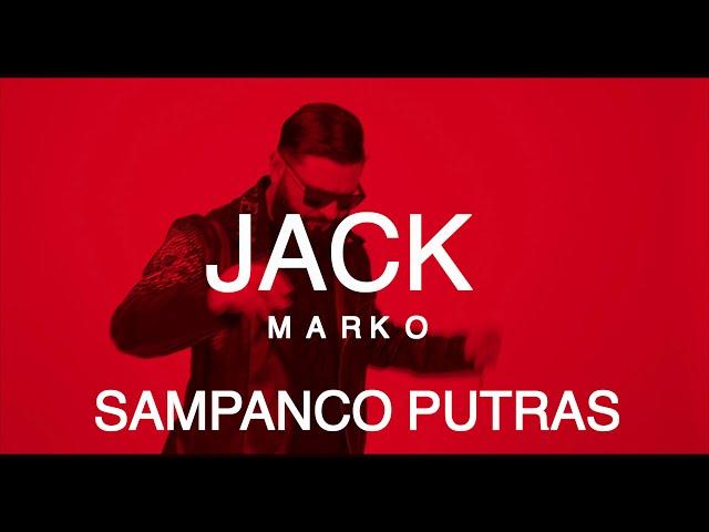 JACK MARKO - SAMPANCO PUTRAS (OFFICIAL VIDEO) 2023 NOVO