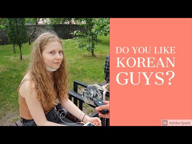 Would you marry a Korean guy? (Ukrainian women about Korea)