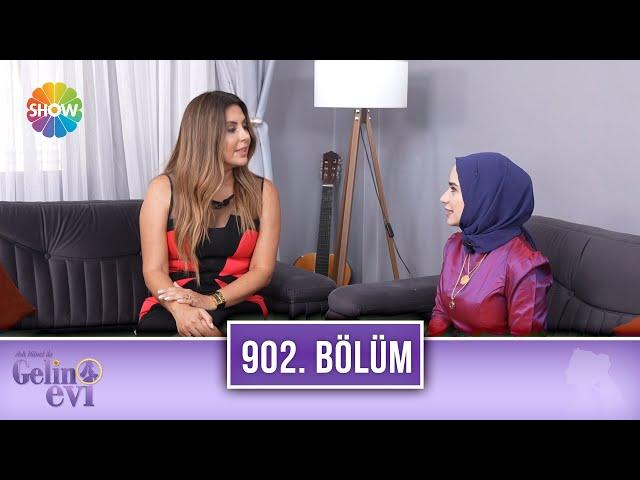 Aslı Hünel ile Gelin Evi 902. Bölüm | 17 Ağustos 2022