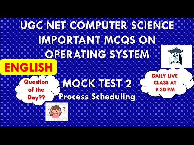 (Mock Test 2) UGC NET Computer Science | Operating System MCQs | TNSET 2021 | Process Scheduling | P