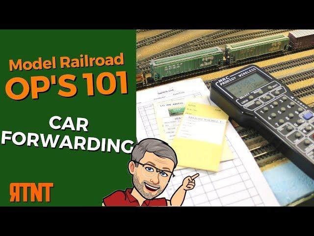 Model Railroad Operations - Car Forwarding