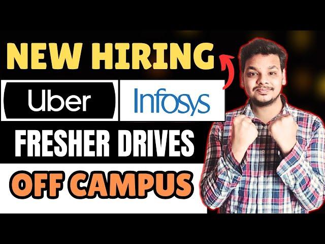 Infosys , Uber Biggest Hiring Updates | OFF Campus Drive For 2025, 2024 Batch | Latest Jobs