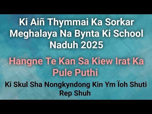 Na Bynta Ki Nonghikai Kala Kham Shitom Hynrei Na Bynta Ki Khynnah Skul Kala Long Ka Jingkyrkhu