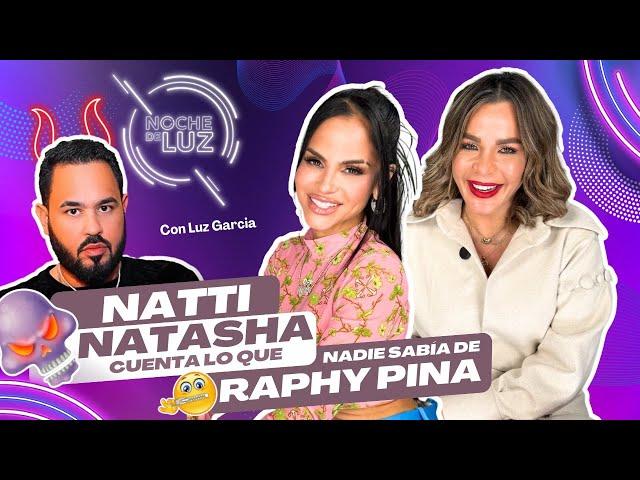 NATTI NATASHA REVELA LO QUE NADIE SABÍA DE RAPHY PINA Y SU CARRERA - NDL